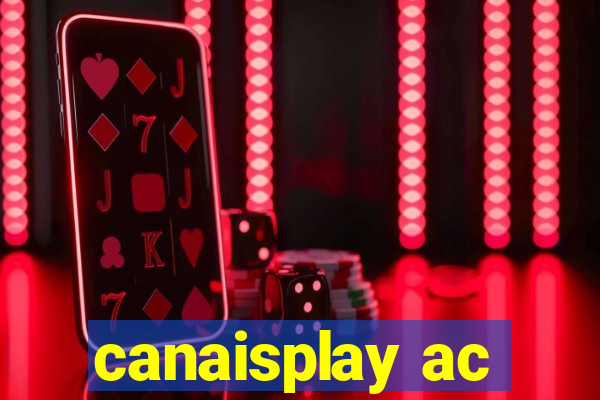 canaisplay ac